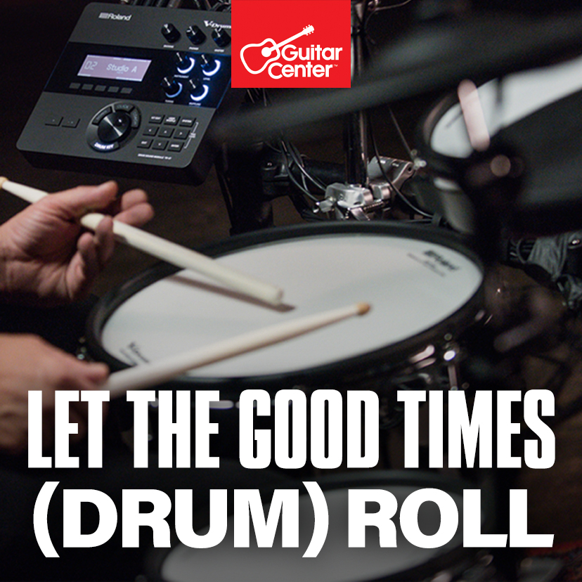 LET THE GOOD TIMES (DRUM) ROLL 