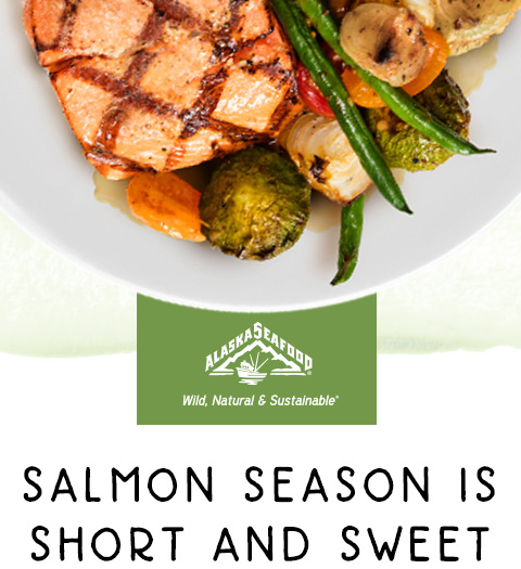 SALMON SEASON IS SHORT AND SWEET