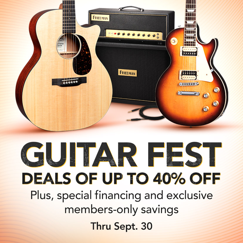 Guitar Fest. Deals of up to 40% off. Plus, special financing and exclusive members-only savings. Thru Sept. 30. Shop Now