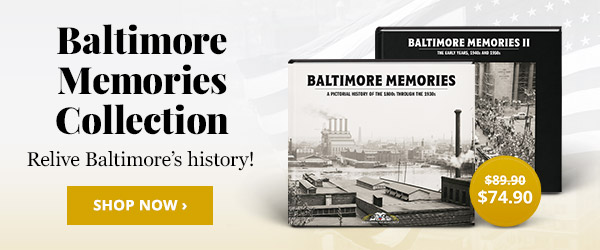 Save $15 on the Baltimore Memories Book Set
