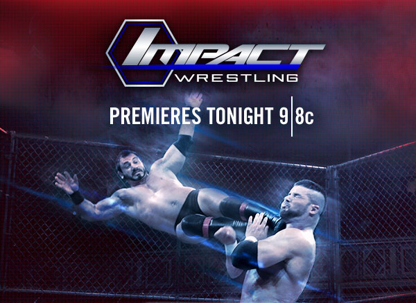 Impact Wrestling Premieres Tonight at 9/8c on Destination America. Watch TNA Impact Wrestling on Its New Network.