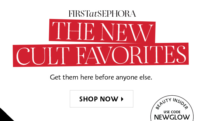 Shop Now New Cult Favorites