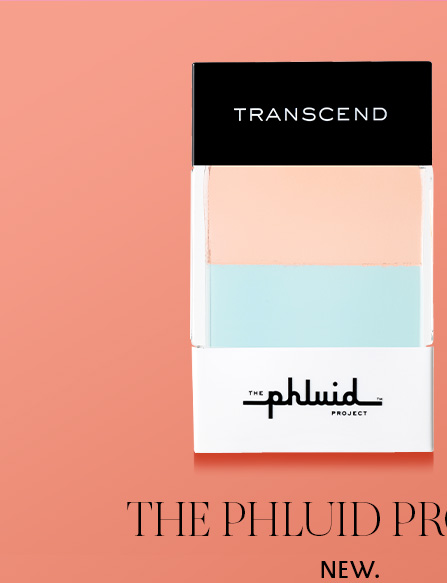 Phluid Transcend