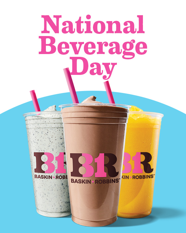 "National Beverage Day" with a Milkshake, Cappuccino Blast® and Smoothie