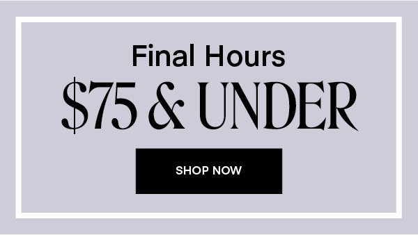 Shop New Arrivals under $75