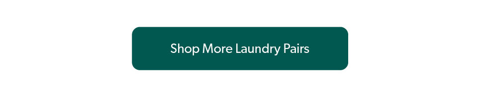 Click to Shop More Laundry Pairs