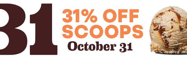 "31% off scoops today only".