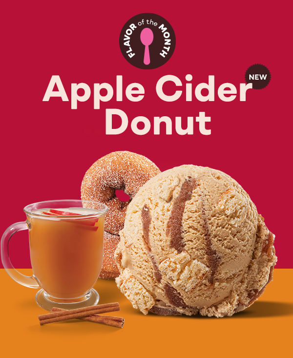 Scoop of Apple Cider Donut ice cream "New Apple Cider Donut" with Flavor of the Month logo