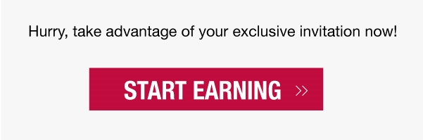 Take advantage of your exclusive invitation now! Start earning >>