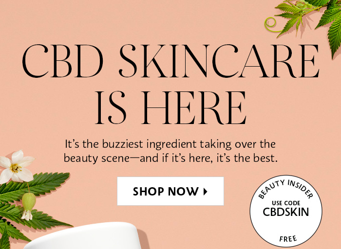 CBD Skincare Is Here