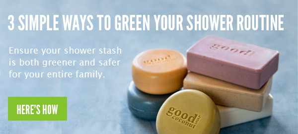 3 Simple Ways to Green Your Shower Routine