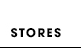 STORES