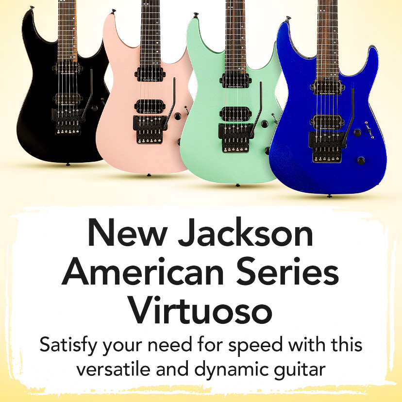 New Jackson American Series Virtuoso. Satisfy your need for speed with this versatile and dynamic guitar. Shop Now