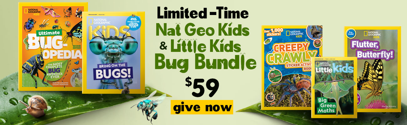 GIVE THE GIFT OF NATIONAL GEOGRAPHIC.  