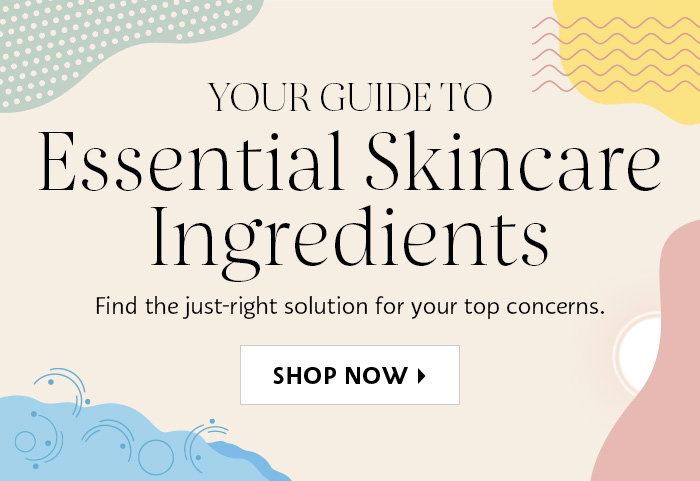 Your Guide To Essential Skincare Ingredients