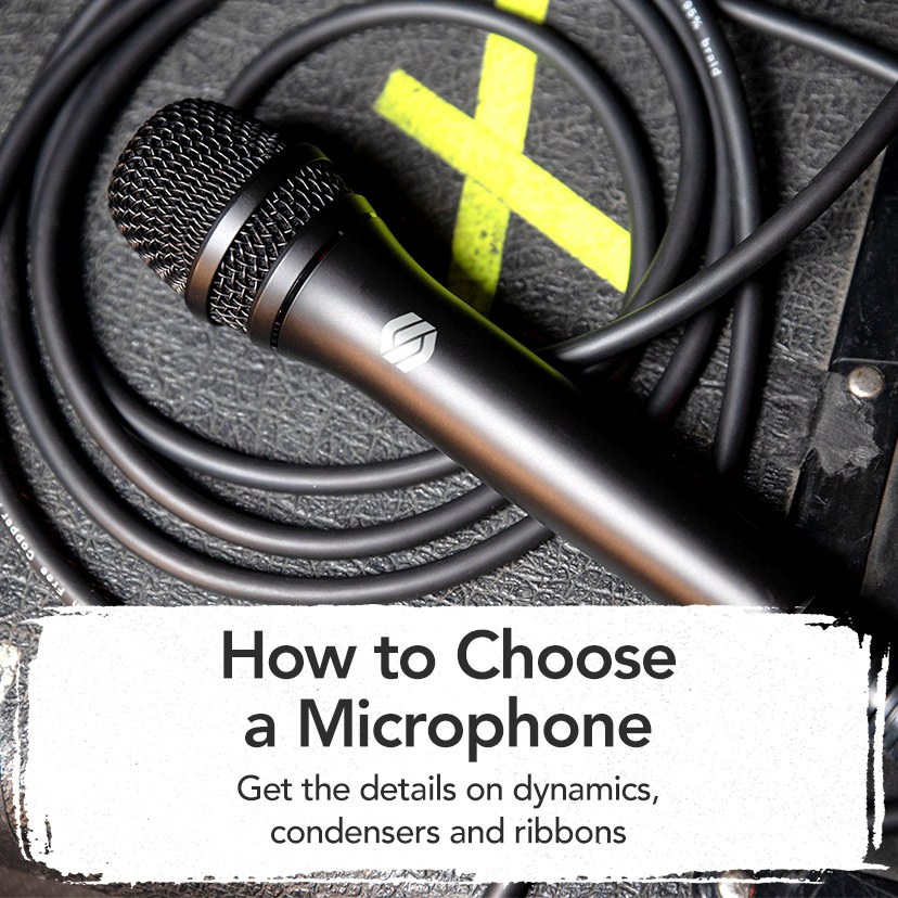 How to Choose a Microphone. Get the details on dynamics, condensers and ribbons