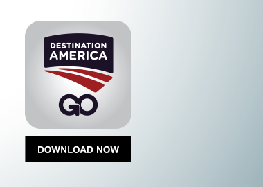 Destination America GO. Download Now.