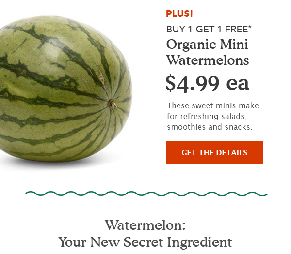 Organic Mini Watermelons $4.99 EA