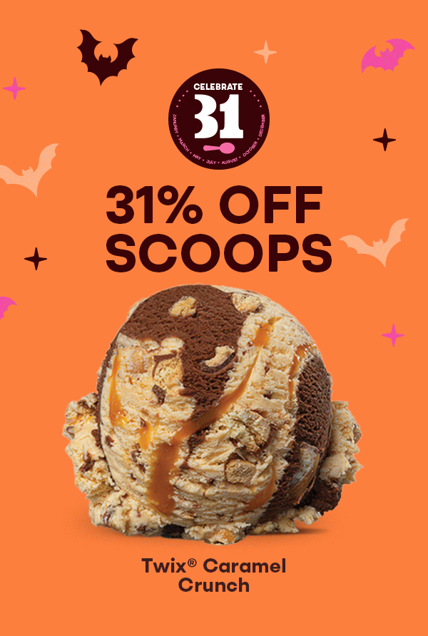 "Celebrate 31 with 31% off scoops" with three ice cream scoops
