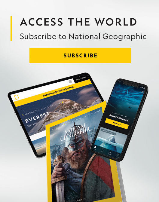 Access the world. Subscribe to National Geographic.