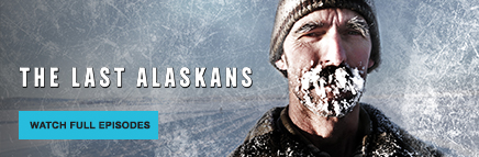 The Last Alaskans | Watch Full Episodes >