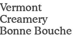 Vermont Creamery Bonne Bouche