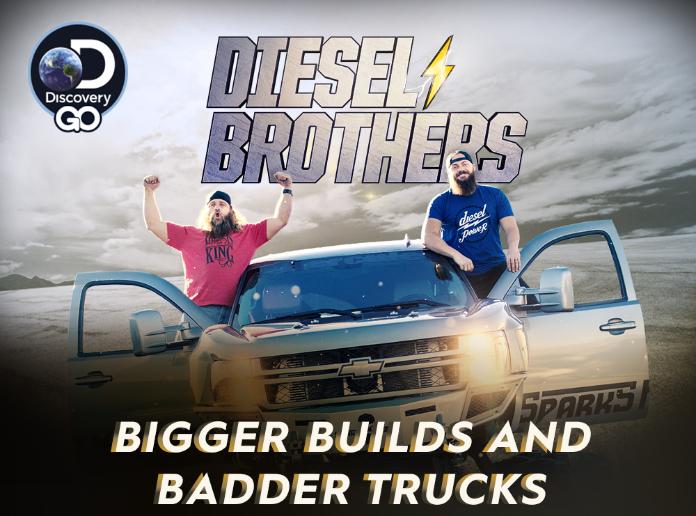 DISCOVERY GO - DIESEL BROTHERS - BIGGER BUILDS AND BADDER TRUCKS