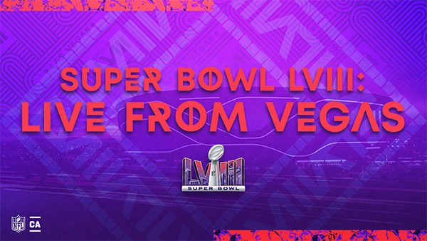 Super Bowl LVIII: Live from Vegas