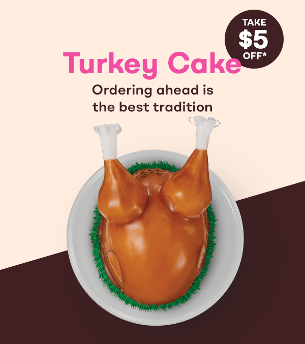 ”Turkey Cake is back!” with Turkey Cake