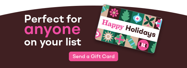 "Perfect for anyone on your list" with gift card​