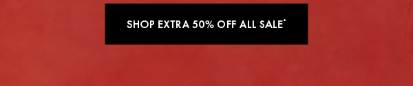 Shop Extra 50% Off Sale*