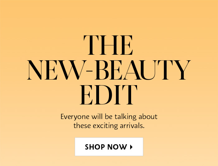 The New-Beauty Edit