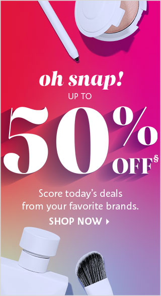  Oh snap! Up to 50% Offf