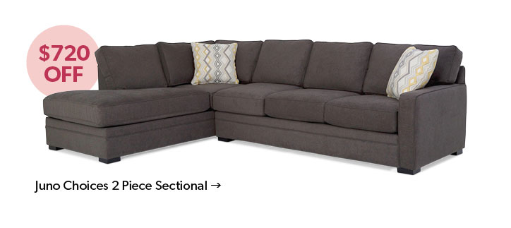 720 dollars off Juno Choices 2 Piece Sectional. Click to Shop.