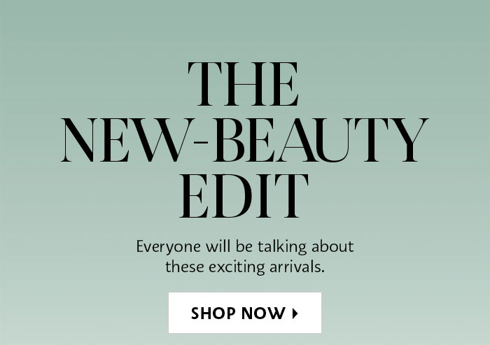 The New-Beauty Edit