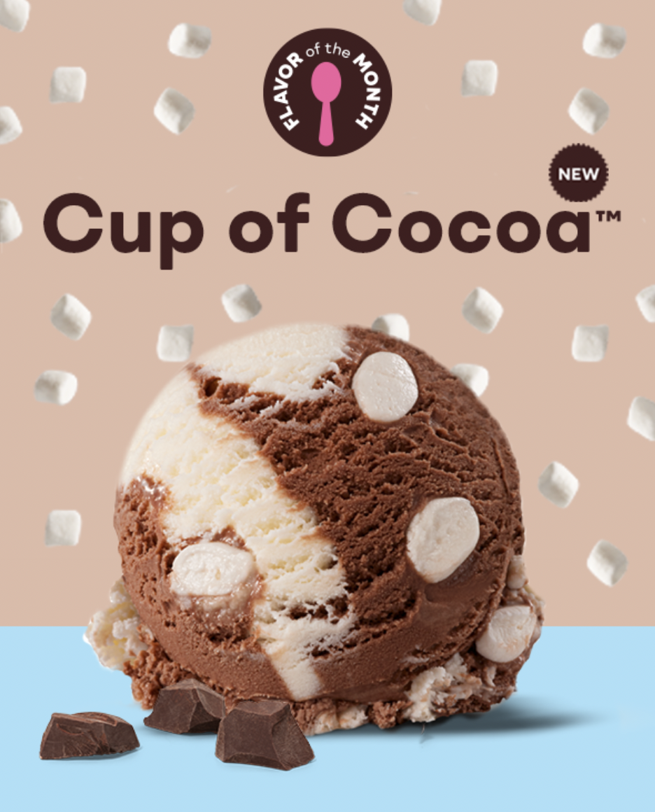 Scoop of Cup of Cocoa™ ice cream "New Flavor of the Month Cup of Cocoa™