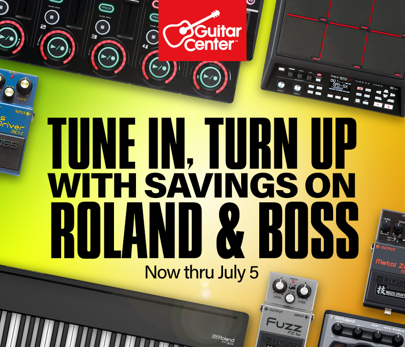 Tune in, turn up with savings on Roland and Boss. Now thru July 5. Shop now
