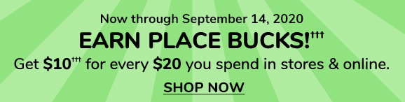EARN PLACE BUCKS!(†††)