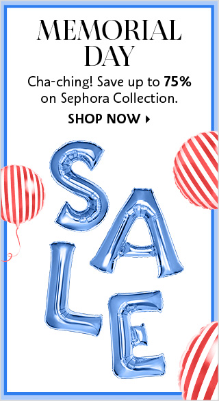 Sephora Collection: Memorial Day Sale