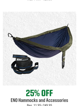 25% OFF ENO HAMMOCKS AND ACCESSORIES | Reg 11.95-249.95 | SHOP NOW