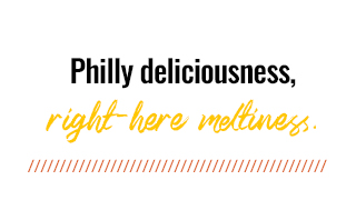 Philly deliciousness, right-here meltiness.