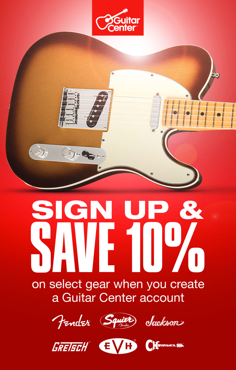 Sign up & Save 10% on select gear when you create a Guitar Center Account