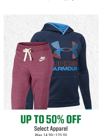 UP TO 50% OFF SELECT APPAREL | Was 14.99-120.00 | SHOP NOW
