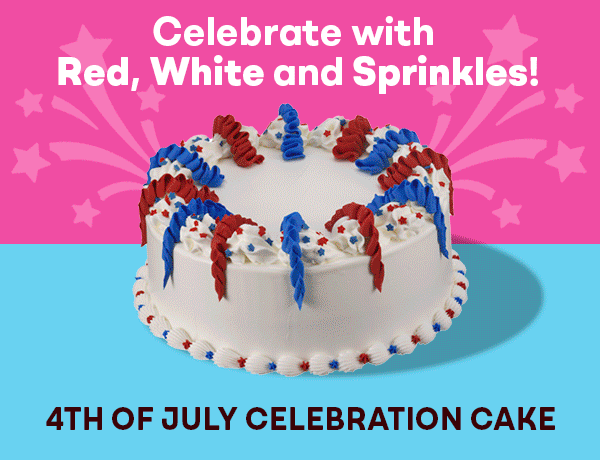 Baskin-Robbins 4th of July Celebration Cake and Polar Pizza® Ice Cream Treat
