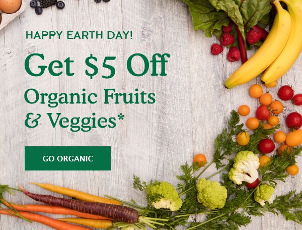 Get $5 Off Organic Fruits & Veggies*
