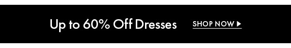 Shop up to 60 off dresses