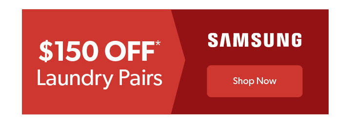150 dollars off Laundry Pairs. Click to Shop Now.