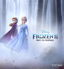 Frozen II - Only in cinemas.