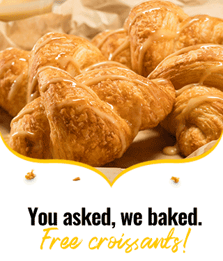You asked, we baked. Free croissants!