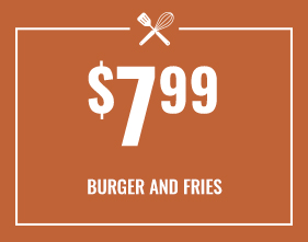 $7.99 Burger and Fries Coupon